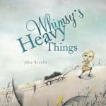 Whimsy’s Heavy Things