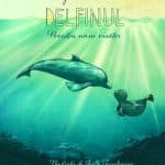 Delfinul. Povestea unui visator